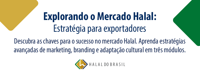 Banner - Explorando o Mercado Halal: estratégias para exportadores